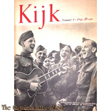 2 Maandelijks blad Kijk no 4, Nederlandsche troepen op vaderlandsche grond terug, het verklaart hun opgewektheid