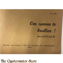 Brochure ; Om samen te brullen! 1945