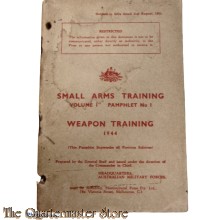 Pamphlet No 1 small arms training Weapon training  Vol 1 1944