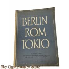 Berlin - Rom - Tokio. Monatsschrift für die Vertiefung der kulturellen Beziehungen der Völker des weltpolitischen Dreiecks