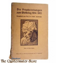 Die Prophezeiungen zum Weltkrieg 1914-15