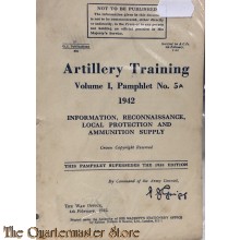 Pamphlet No 5A Information, reconnaissance, local protection and ammunition supply vol 1 1942 