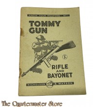 Manual know your weapons no: 1 Tommy Gun (rifle and bayonet)
