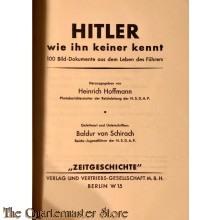 Hitler wie keiner Ihn Kennt, 100 Bilddokumente aus dem Leben des Führers 